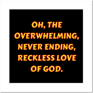 Reckless Love Of God Posters and Art